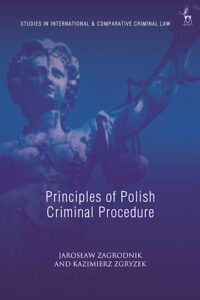 Książka Jarosława Zagrodnika i Kazimierza Zgryzka, pt. Principles of Polish Criminal Procedure